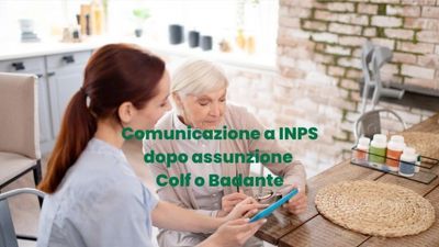 Cosa comunicare all'INPS dopo l'assunzione di una colf/badante